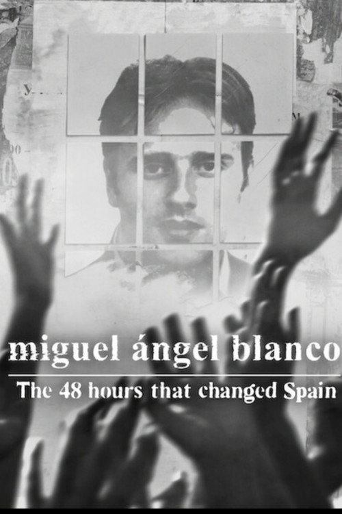 Miguel Ángel Blanco: The 48 Hours That Changed Spain
