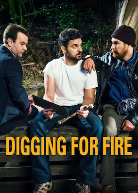 Digging for Fire