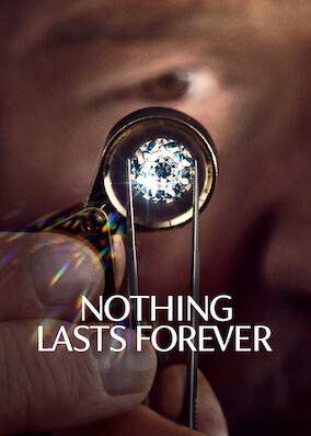 Nothing Lasts Forever